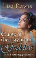 Curse of the Egyptian Goddess 1466486082 Book Cover