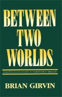 Between Two Worlds 0717115453 Book Cover