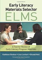 Early Literacy Materials Selector (ELMS): A Tool for Review of Early Literacy Program Materials 1452241643 Book Cover