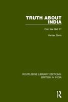 Truth about India: Can We Get It? 1138714976 Book Cover