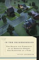 In the Neighborhood: The Search for Community on an American Street, One Sleepover at a Time 0399536477 Book Cover