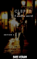 Cleped: A sunless secret: (Second Edition) B09S35B3FN Book Cover