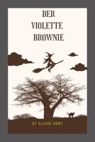 Der violette Brownie B0BC361LWF Book Cover