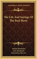 The Life And Sayings Of The Baal Shem 1163193887 Book Cover