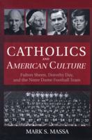 Catholics and American Culture 0824515374 Book Cover