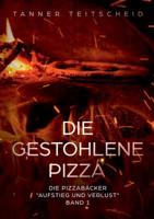 Die gestohlene Pizza 3748159242 Book Cover