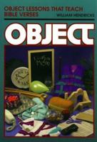 Object Lessons That Teach Bible Verses (Object Lessons Series) 080104278X Book Cover