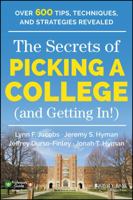 The Secrets of Picking a College (and Getting In!) 1118974638 Book Cover