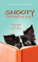 Snooty the Reading Dog: Snooty Helps Miss Em Teach Reading 1463611099 Book Cover