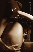 Mecca Pimp: A Novel of Love and Human Trafficking 0988745607 Book Cover