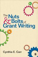 The Nuts and Bolts of Grant Writing 1452259038 Book Cover