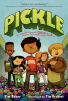 Pickle: The (Formerly) Anonymous Prank Club of Fountain Point Middle School 0545569990 Book Cover