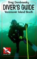 Greg Dombowky's Diver's Guide: Vancouver Island South 1895811880 Book Cover