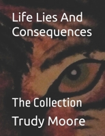 Life Lies And Consequences: The Collection 1073154750 Book Cover