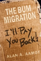 The Bum Migration B09VWK1ZYX Book Cover