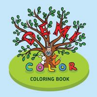 DEMI Color: Coloring book for children 1533485712 Book Cover
