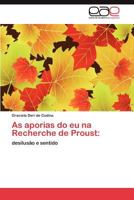 As Aporias Do Eu Na Recherche de Proust 3659019739 Book Cover