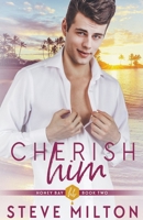 Cherish Him B0849VDTZB Book Cover