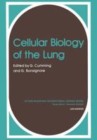 Cellular Biology of the Lung 1461334055 Book Cover