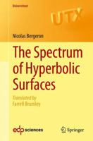 The Spectrum of Hyperbolic Surfaces (Universitext) 3319276646 Book Cover