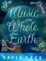 Music of the Whole Earth 0306807491 Book Cover