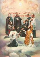 Invoquez les SAINTS... Ils prieront pour vous !: Collection : « Demandez & vous recevrez ! » 2322119229 Book Cover