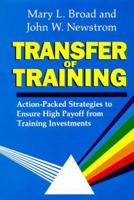 Transfer Of Training: Action-packed Strategies To Ensure High Payoff From Training Investment 0201192748 Book Cover