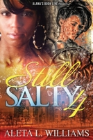 Still Salty: A Ghetto Soap Opera 149129308X Book Cover
