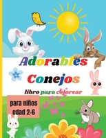 Adorables Conejos: Libro de colorear para ni�os - Hermosos y adorables conejos para ni�os, adolescentes, preescolares, ni�os peque�os - Libro de actividades de conejos para colorear y relajarse - Lind null Book Cover