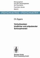Verlaufsweisen Kindlicher Und Prapuberaler Schizophrenien 3662133725 Book Cover