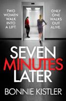 Seven Minutes Later 1800325231 Book Cover