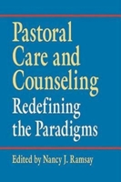 Pastoral Care And Counseling: Redefining The Paradigms 068702224X Book Cover