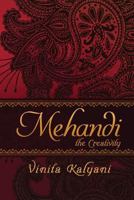 Mehandi: The Creativity 1945497092 Book Cover