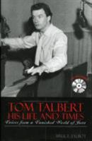 Tom Talbert His Life and Times: Voices From a Vanished World of Jazz (Studies in Jazz Series) 0810848120 Book Cover