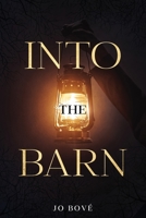 Into The Barn B0B5ZKF4Z2 Book Cover