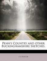 Penn's Country and Other Buckinghamshire Sketches 0530295407 Book Cover