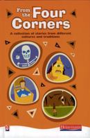 From the Four Corners: A Melting Pot of Stories Embracing Different Cultures and Genres 0435131362 Book Cover