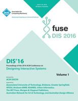 DIS 2016 Designing Interactive Interfaces Conference Vol 1 1450345972 Book Cover