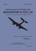 Notes pour les Pilotes de BEAUFIGHTER VI, TF.X et XI: Deux moteurs Hercules VI (Mark VI) ou XVII (Mark TF.X & XI) (French Edition) 2322574619 Book Cover