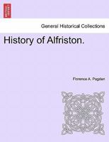 History of Alfriston. 1241045844 Book Cover