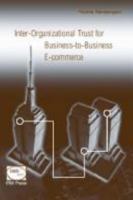 Inter-Organizational Trust for Business-to-Business E-commerce 1931777756 Book Cover
