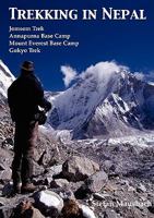 Trekking in Nepal: Jomsom Trek, Annapurna Base Camp, Mount Everest Base Camp, Gokyo Trek 3842342063 Book Cover