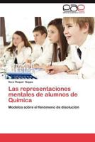 Las Representaciones Mentales de Alumnos de Quimica 3659034916 Book Cover