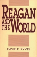 Reagan and the World: (Contributions in American History) 0275935655 Book Cover