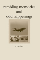 Rambling Memories and Odd Happenings 1430316373 Book Cover