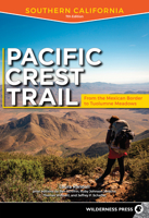 The Pacific Crest Trail: Southern California (Pacific Crest Trail) 0899973167 Book Cover