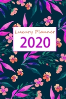 Luxury Planner 2020 : 2020 Daily Weekly and Monthly Calendar 1651364591 Book Cover