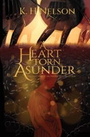 A Heart Torn Asunder: The Tragedy of Sir Naoise and Maid Ina 1736271660 Book Cover