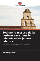 Évaluer la mesure de la performance dans le ministère des jeunes adultes (French Edition) 6208530369 Book Cover