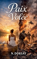 Paix volée (French Edition) B0GJTQJKTB Book Cover